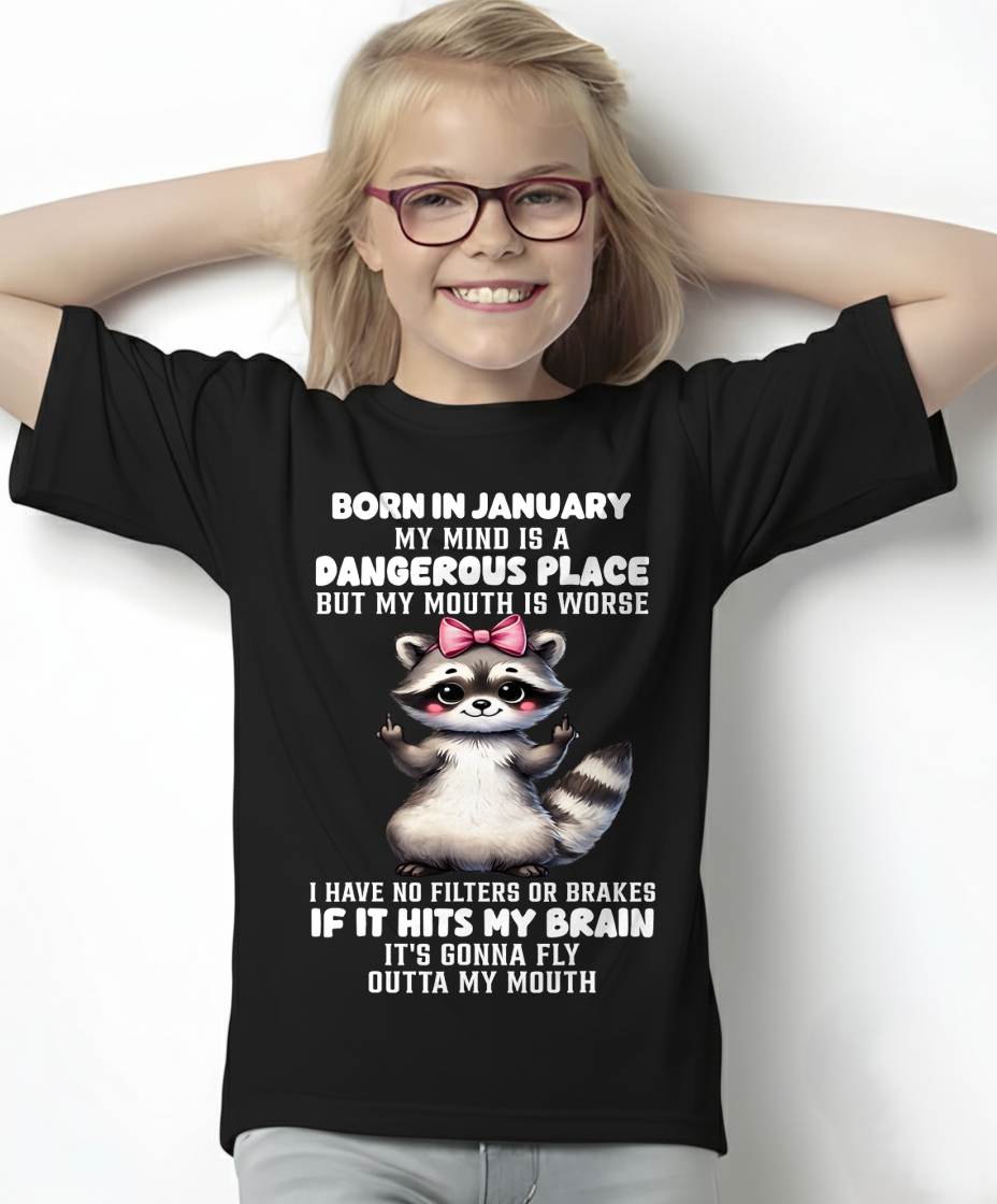 JANUARY RACCOON SHIRT, MY MIND IS A DANGEROUS PLACE - SNOW01 (SKU2603-60-01)