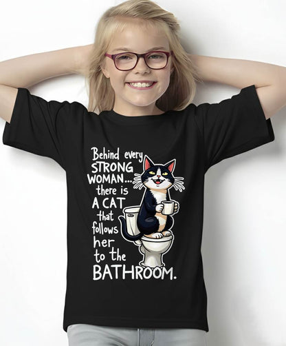 Behind Every Strong Woman There’s a Funny Cat Bathroom Humor T-Shirt