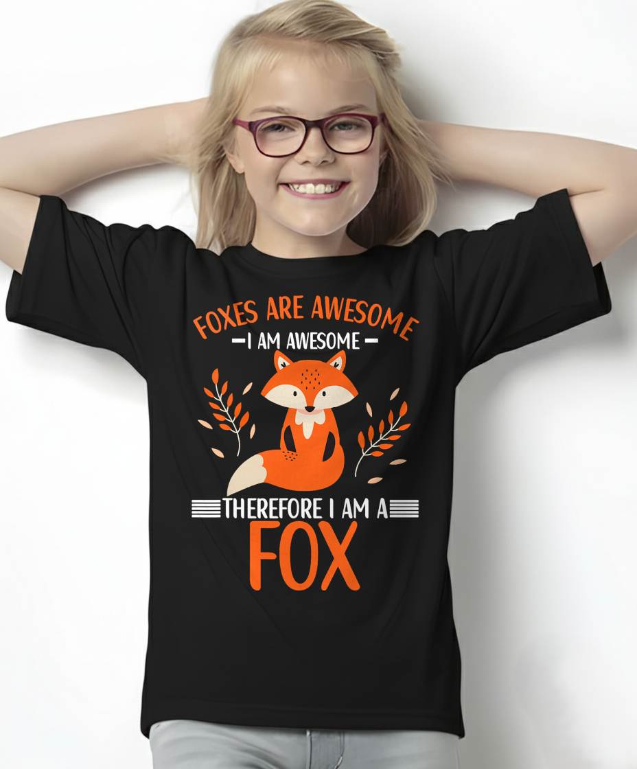 Foxes are Awesome Fox Lovers T-Shirt