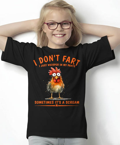I Don't Fart I Just Whisper in My Pants Chicken Humor T-Shirt