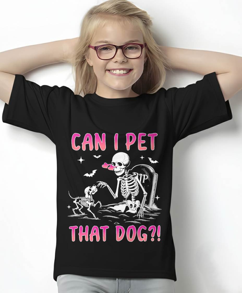 Can I pet That Dog Funny Skeleton Dog Lover Halloween T-Shirt