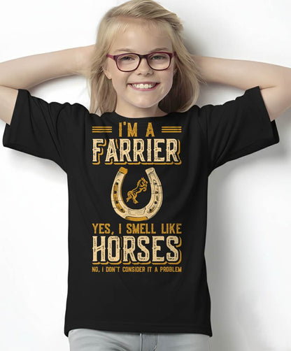 I'm A Farrier Yes I Smell Like Horses Farrier T-Shirt