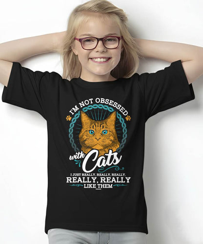 I'm Not Obsessed With Cats Kitten T-shirt