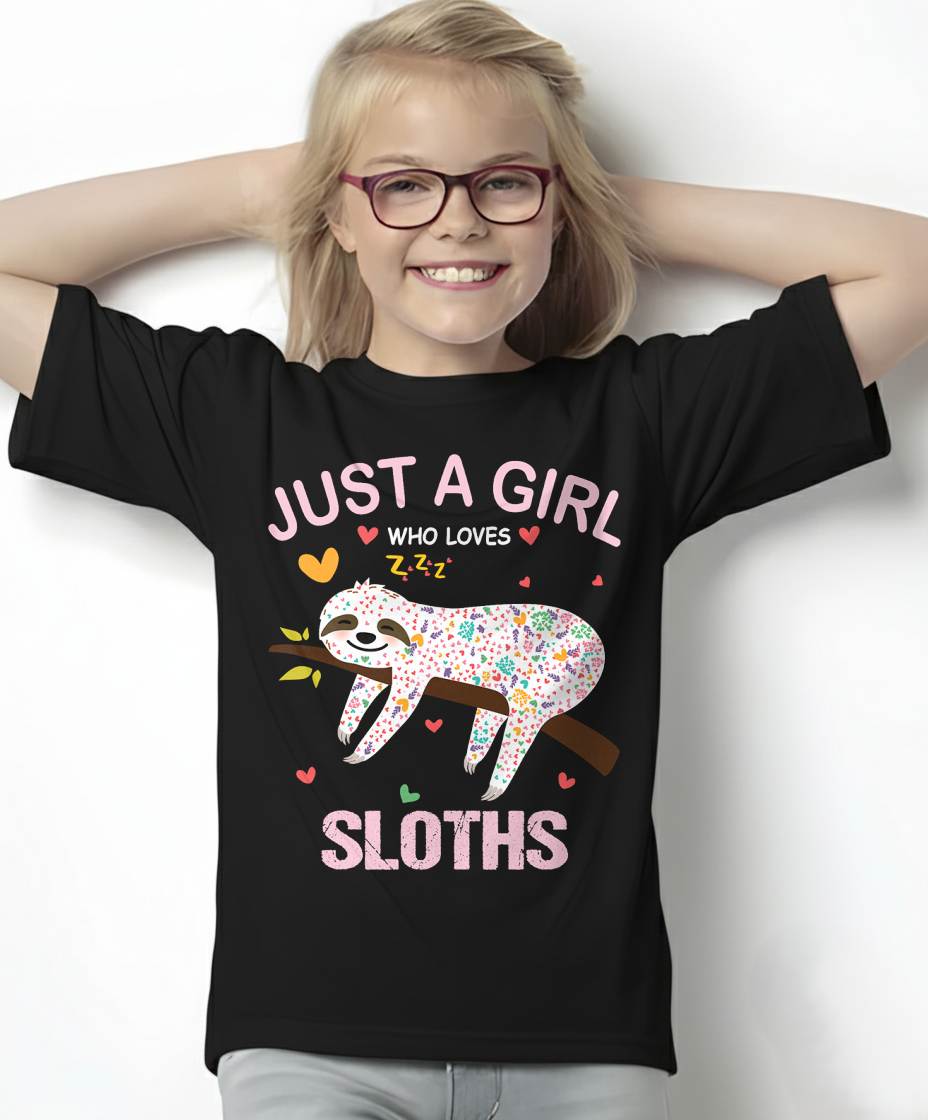 Just a Girl Who Loves Sloths T-Shirt Gift for Sloths Lover T-Shirt