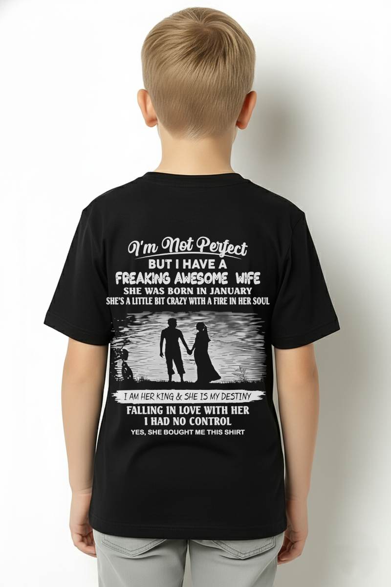JANUARY, I'M NOT PERFECT BUT I HAVE A FREAKING AWESOME WIFE GIFT T SHIRT FROM WIFE FOR HUSBAND – SNOW MALE01 (SKU2602-43-01)