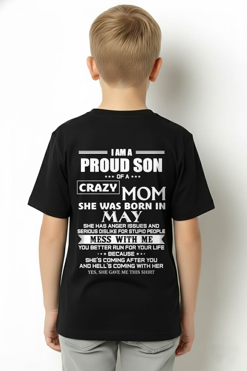 MAY, I AM A PROUD SON OF A CRAZY MOM – SNOW MALE05 (SKU2602-69-05)