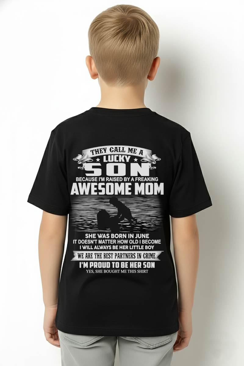 JUNE SHIRT, THEY CALL ME A LUCKY SON - GIFT T SHIRT FROM MOM FOR SON - SNOW06 (SKU2603-213-06)