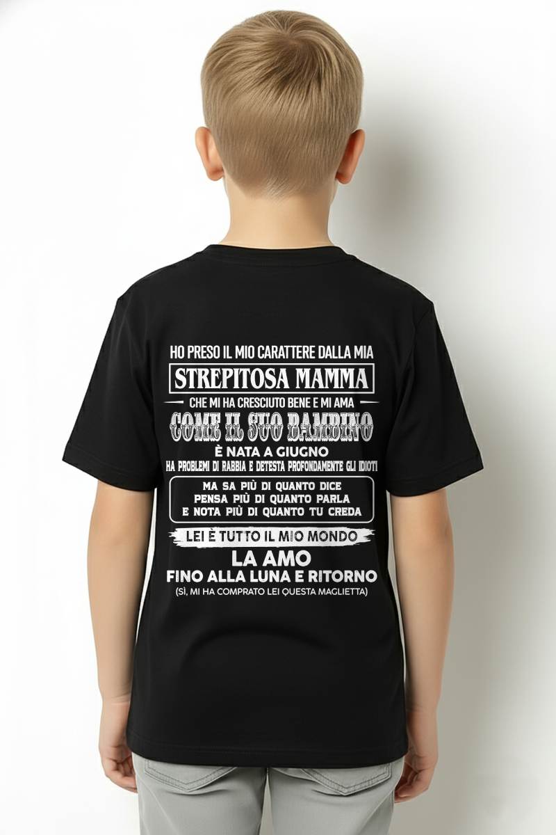 GIUGNO, HO PRESO IL MIO CARATTERE DALLA MIA STREPITOSA MAMMA - GIFT SHIRT FROM MOM FOR SON - SNOW GER06 (SKU2606-140-06)
