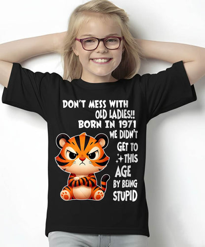 1971 SHIRT, DON'T MESS WITH OLD LADIES - SNOW00 (SKU2609-234-1971)