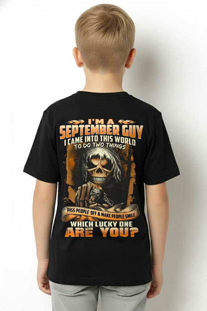 SEPTEMBER, I CAME INTO THIS WORLD TO DO TWO THINGS – SNOW MALE09 (SKU26T-01-33-09)