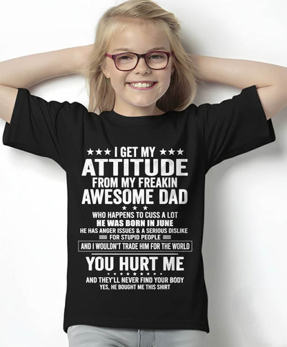 JUNE, I WOULDN'T TRADE HIM FOR THE WORLD - GIFT T SHIRT FROM DAD FOR DAUGHTER - SNOW06 (SKU2604-67-06)
