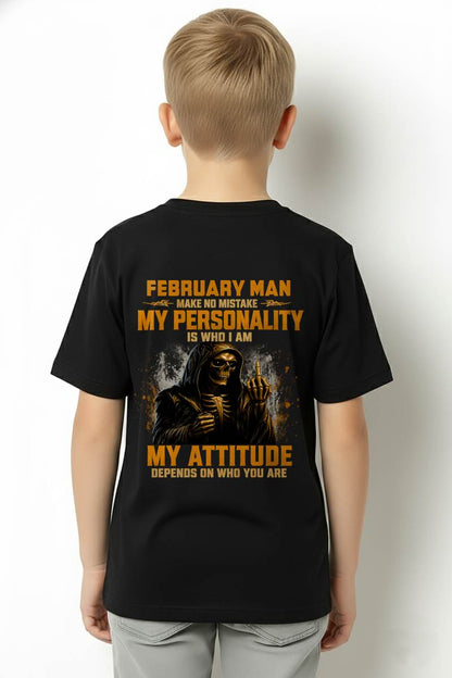FEBRUARY SHIRT, MY PERSONALITY IS WHO I AM - SNOW MALE02 (SKU2608-108-02)