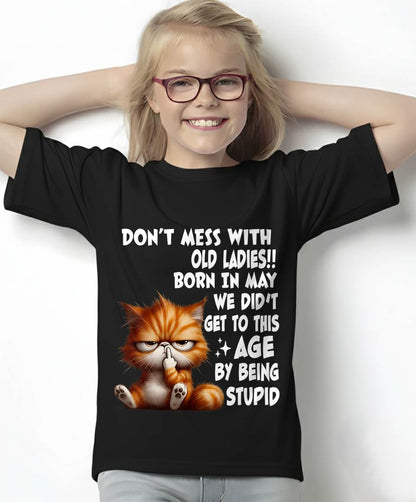 MAY SHIRT, DON’T MESS WITH OLD LADIES - FMA SNOW05 (SKU2604-31-05)