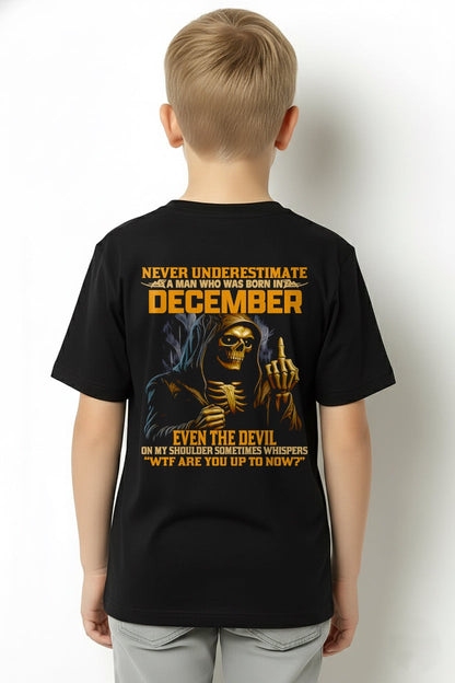 NEVER UNDERESTIMATE A MAN WHO WAS BORN IN DECEMBER - snow12 male (SKU12-276-12)