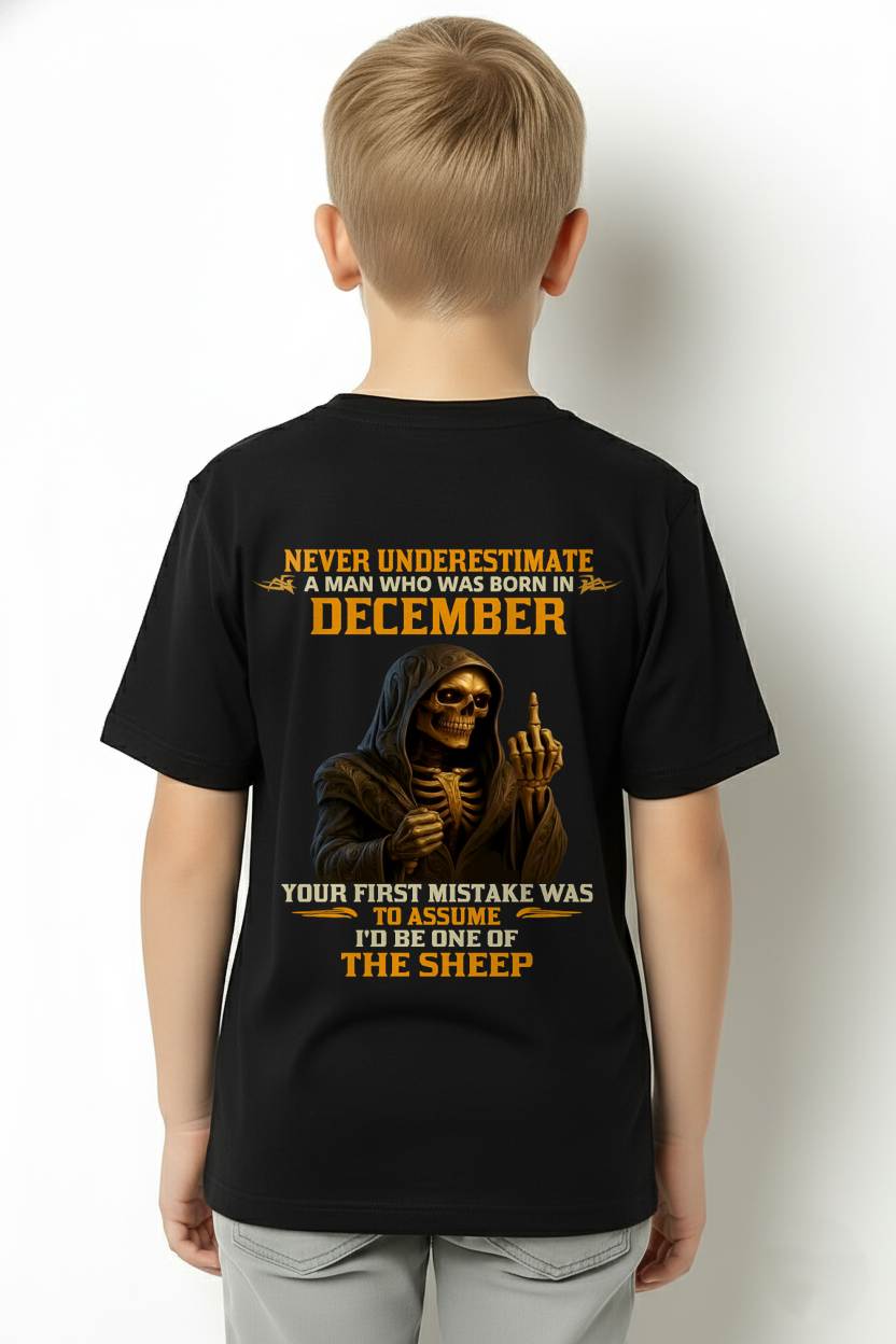 DECEMBER SHIRT, NEVER UNDERESTIMATE A MAN WHO WAS BORN IN DECEMBER - SNOW MALE12 (SKU2603-28-12)