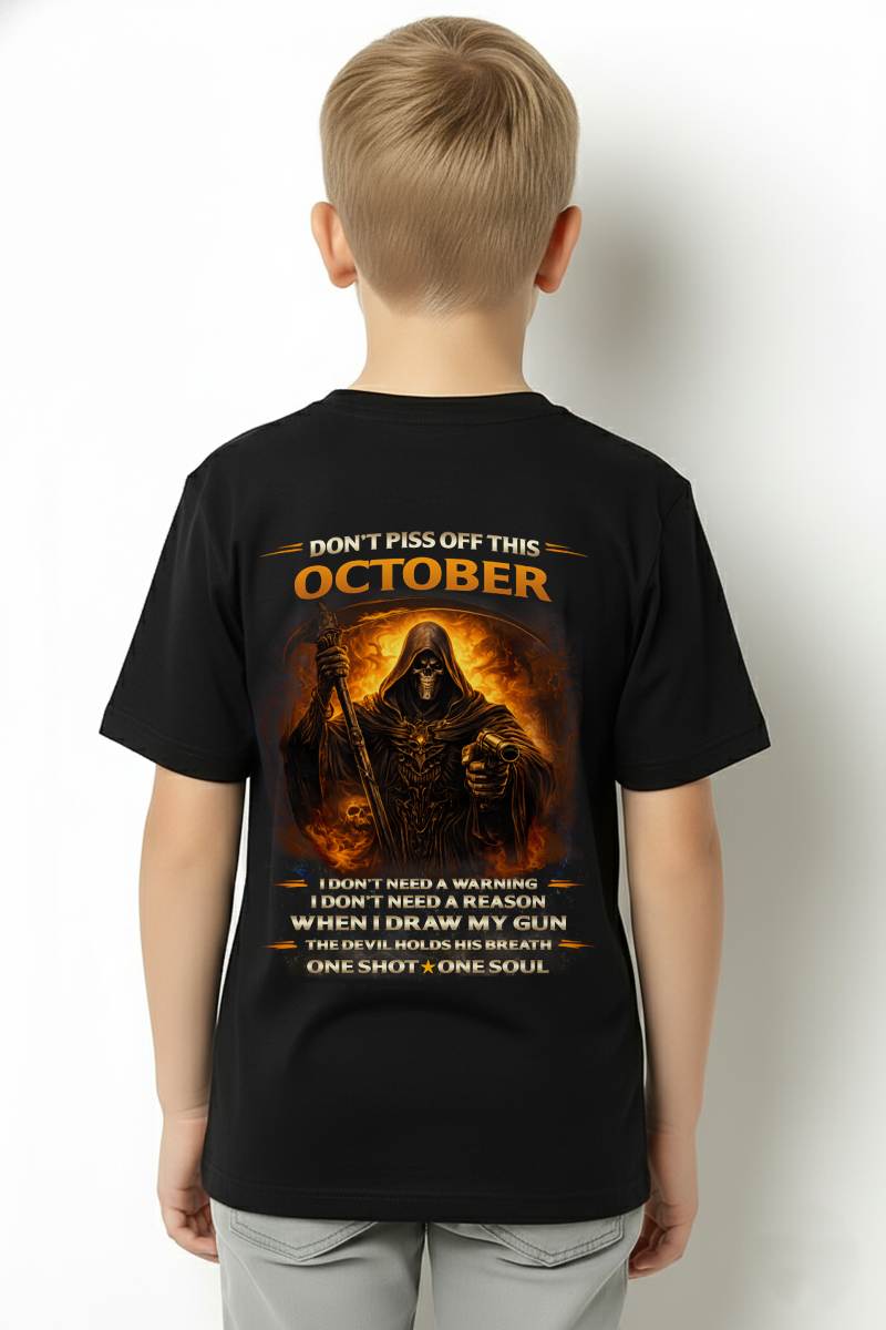 OCTOBER DON’T PISS OFF THIS OCTOBER GUY – SNOW MALE10 (SKU2602-160-10)
