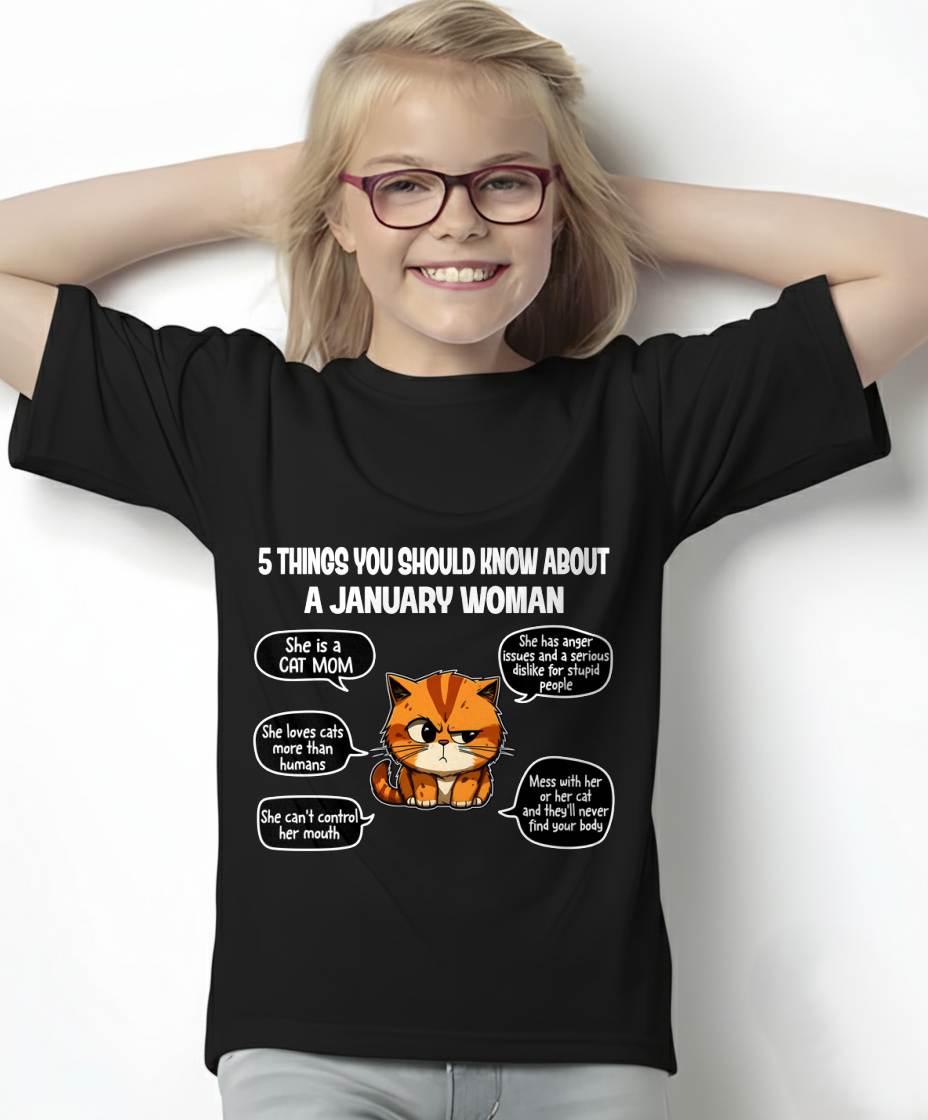 JANUARY SHIRT, 5 THINGS YOU SHOULD KNOW ABOUT THIS WOMAN - SNOW01 (SKU2604-312-01)