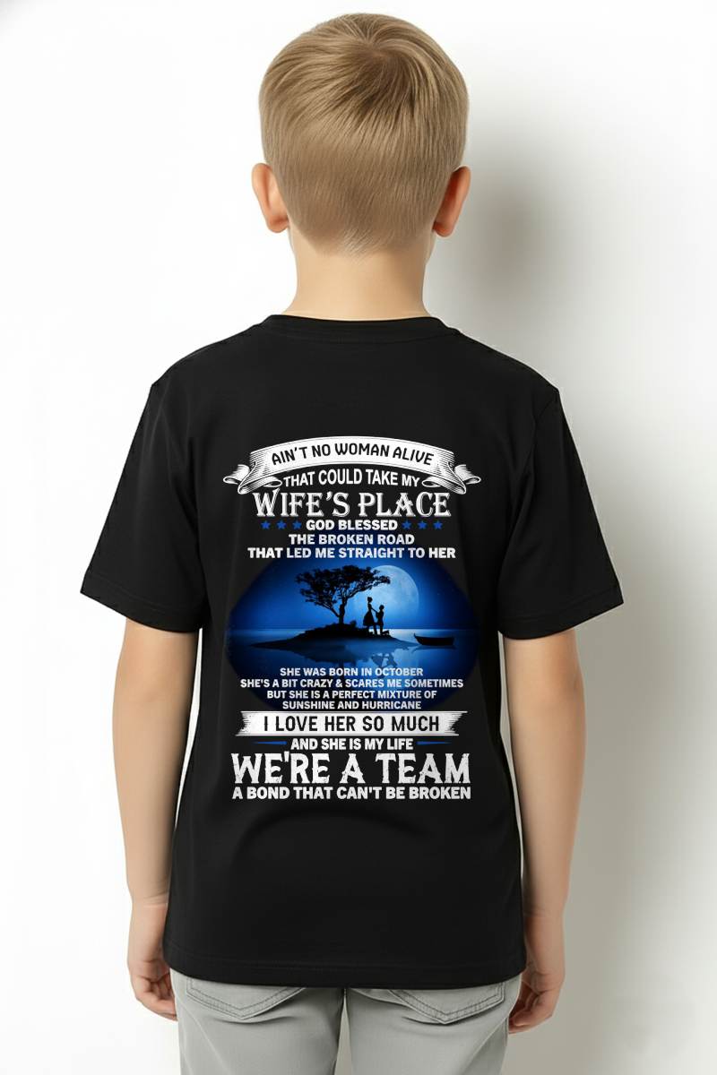 OCTOBER, WE’RE A BOND THAT CAN’T BE BROKEN – GIFT T SHIRT FROM WIFE – SNOW10 (SKU2602-169-10)