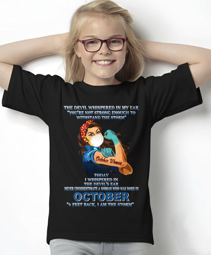 Never Underestimate A Woman Born In October – October Woman “I Am The Storm” - FMA / SNOW10 (SKU12-322-10)