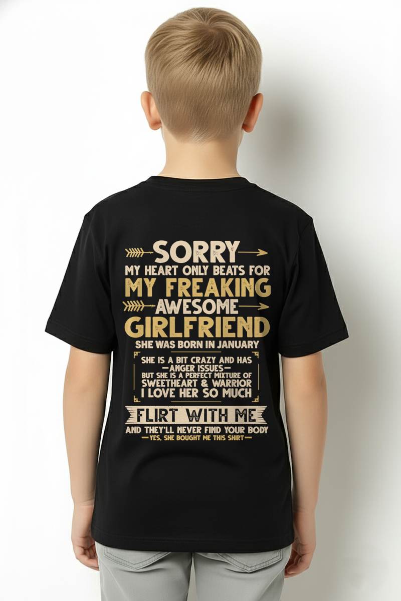 JANUARY, SORRY MY HEART ONLY BEATS FOR MY GIRLFRIEND – GIFT T SHIRT FROM WIFE FOR HUSBAND – SNOW MALE01 (SKU2602-23-01)