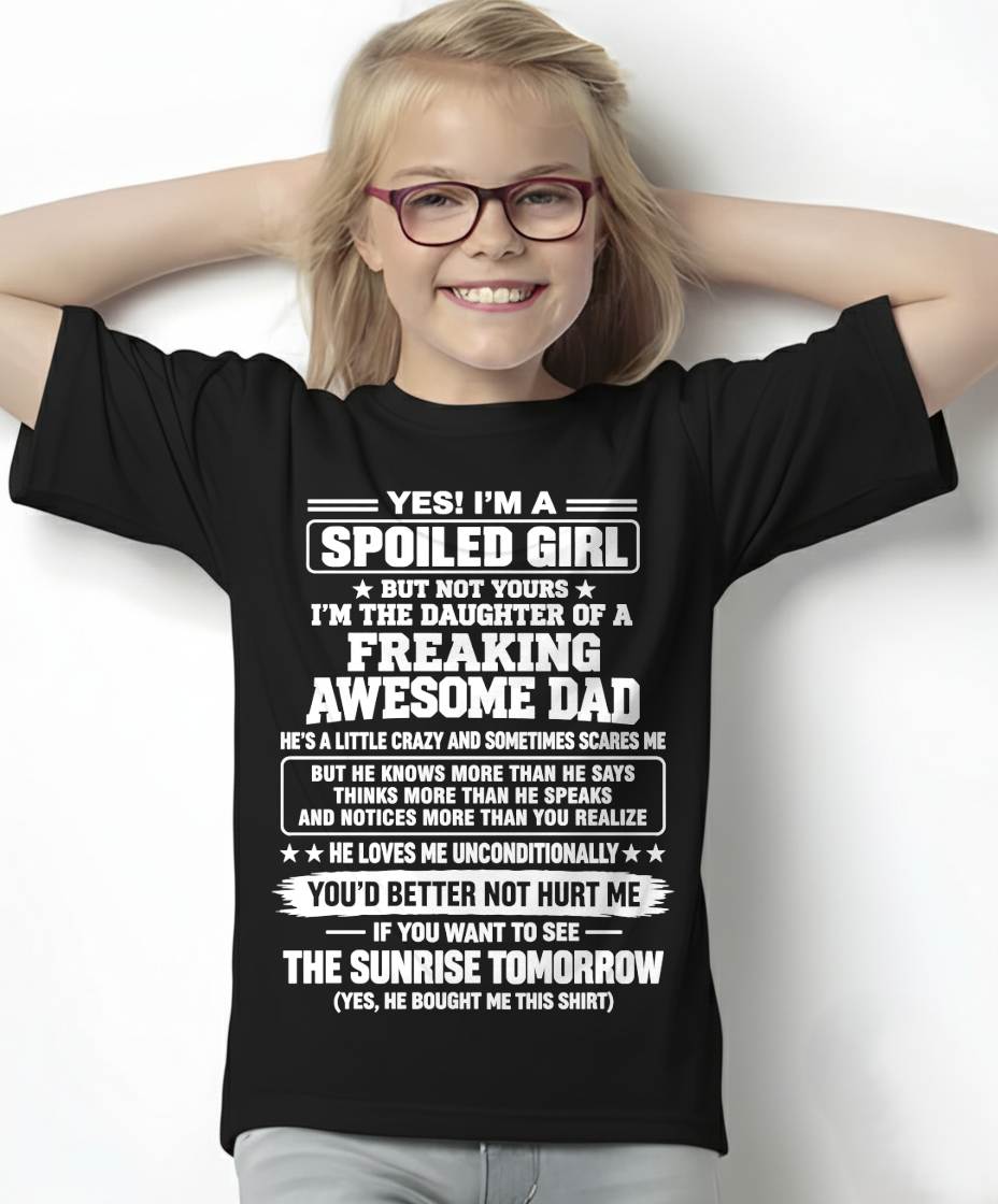 I’M A SPOILED GIRL - SHIRT FROM DAD TO DAUGHTER - SNOW00 (SKU2609-87-00)