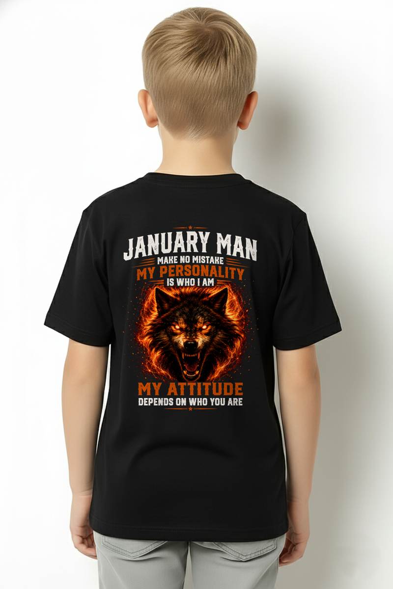 JANUARY SHIRT, MY PERSONALITY IS WHO I AM - SNOW MALE01 (SKU2608-109-01)