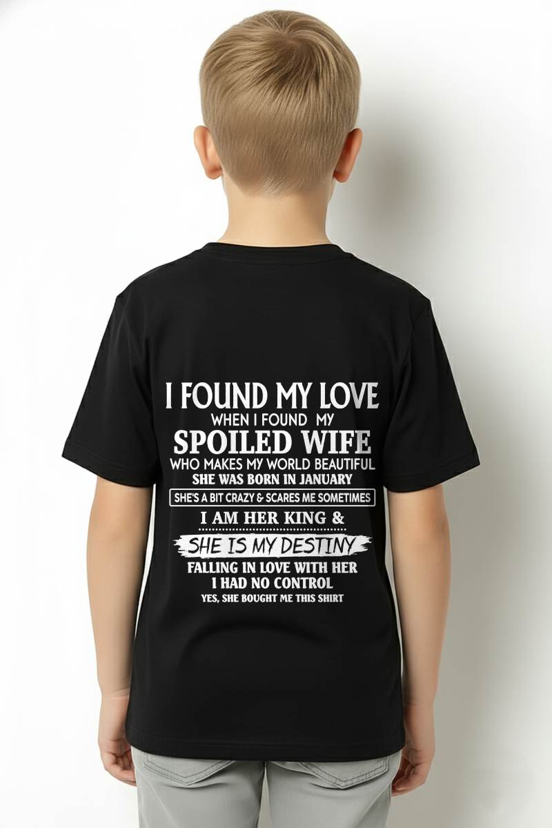JANUARY, I AM HER KING & SHE IS MY DESTINY - GIFT T SHIRT FROM WIFE TO HUSBAND - SNOW01 (SKU2606-358-01)