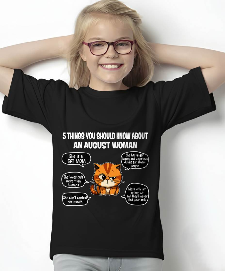 AUGUST SHIRT, 5 THINGS YOU SHOULD KNOW ABOUT THIS WOMAN - SNOW08 (SKU2604-312-08)
