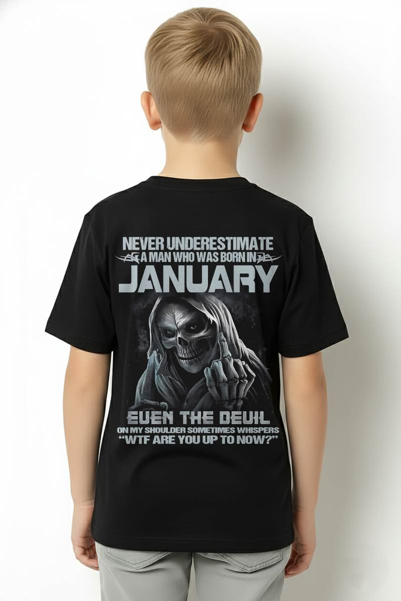 JANUARY, NEVER UNDERESTIMATE A MAN WHO WAS BORN IN JANUARY-SNOW MALE01 (SKU08-05-01)