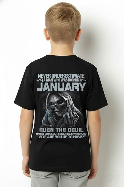 JANUARY, NEVER UNDERESTIMATE A MAN WHO WAS BORN IN JANUARY-SNOW MALE01 (SKU08-05-01)