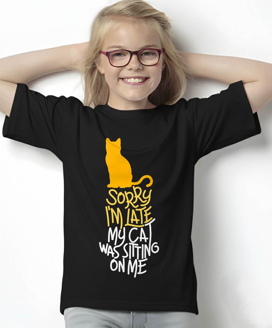 Sorry I'm Late My Cat was Sitting On Me T-Shirt