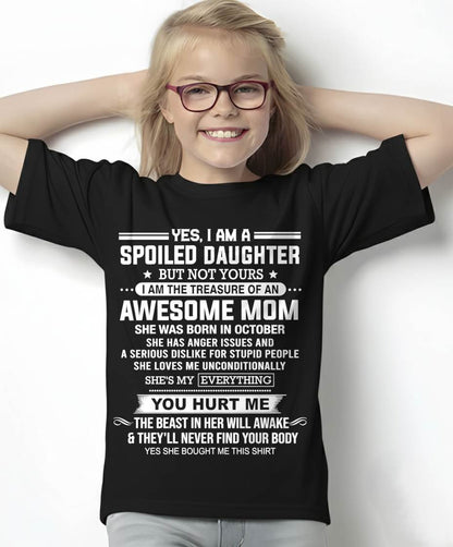 OCTOBER, I AM THE TREASURE OF AN AWESOME MOM - GIFT T SHIRT FROM MOM FOR DAUGHTER - SNOW10 (SKU2603-366-10)