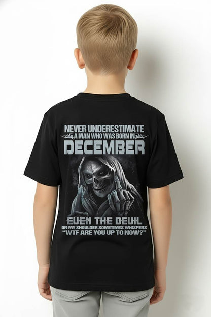 DECEMBER, NEVER UNDERESTIMATE A MAN WHO WAS BORN IN DECEMBER-SNOW MALE12 (SKU08-05-12)
