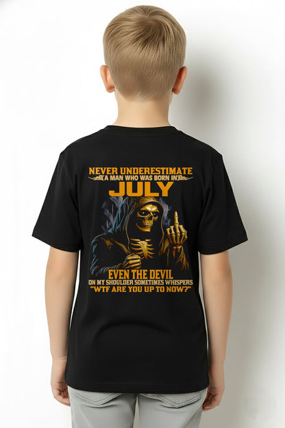 NEVER UNDERESTIMATE A MAN WHO WAS BORN IN JULY - snow07 male (SKU12-276-07)