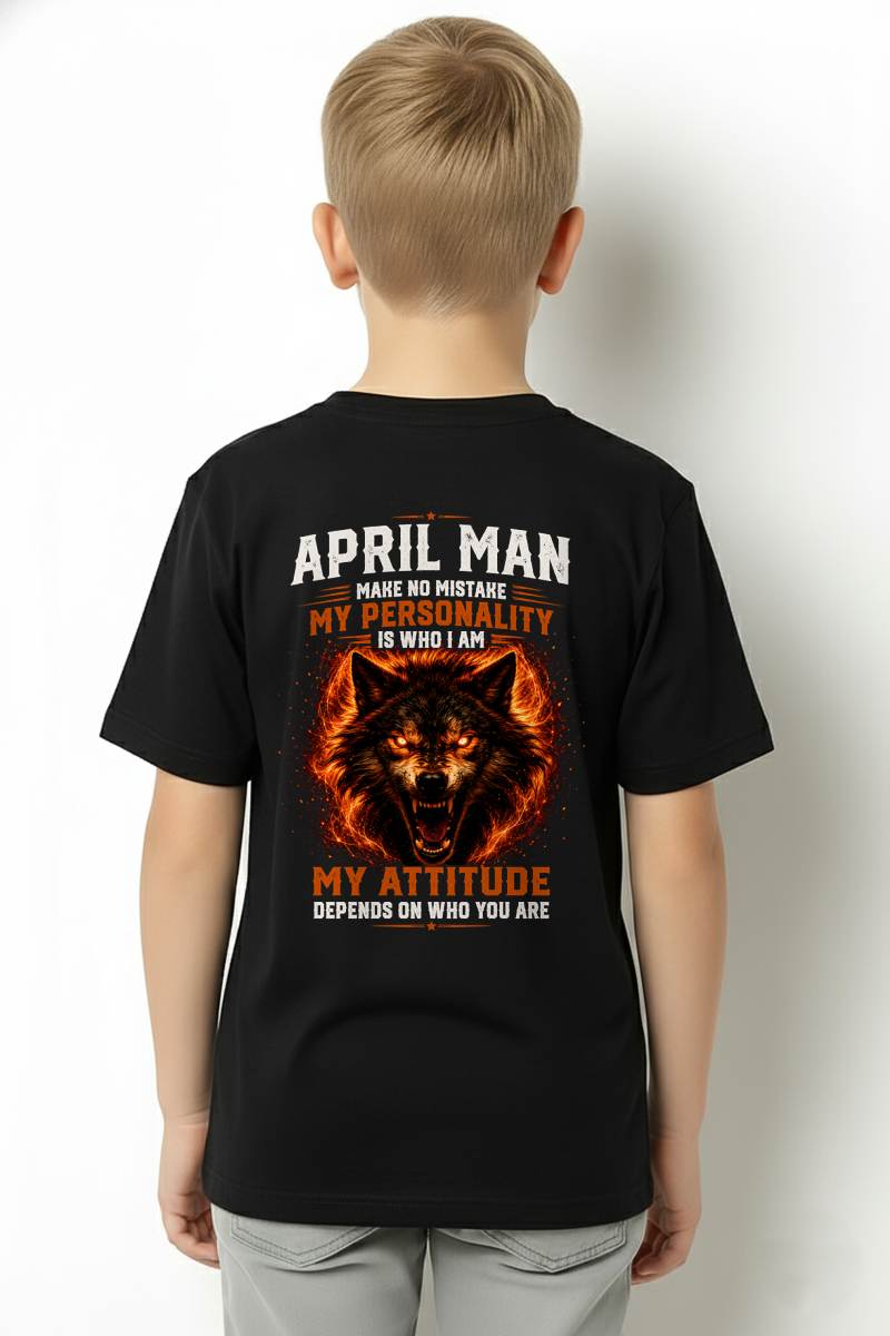 APRIL SHIRT, MY PERSONALITY IS WHO I AM - SNOW MALE04 (SKU2608-109-04)