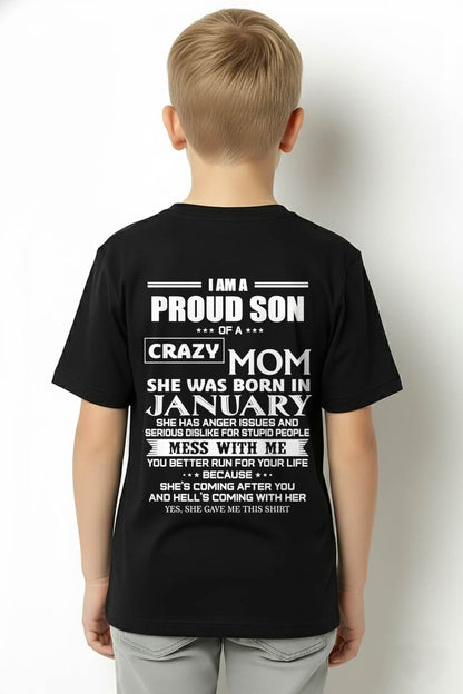 JANUARY, I AM A PROUD SON OF A CRAZY MOM – SNOW MALE01 (SKU2602-69-01)