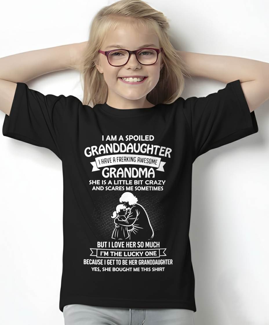 MONTH 00, I HAVE A FREAKING AWESOME GRANDMA - GIFT T SHIRT FROM GRANDMA TO GRANDDAUGHTER - SNOW00 (SKU2604-215-00)
