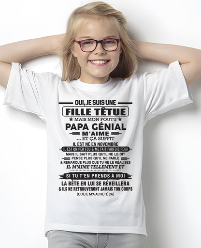 NOVEMBRE - Oui, je suis une fille têtue – T-shirt | Cadeau d’anniversaire de papa pour sa fille - snow11 / fr11 (SKU12-214-11)