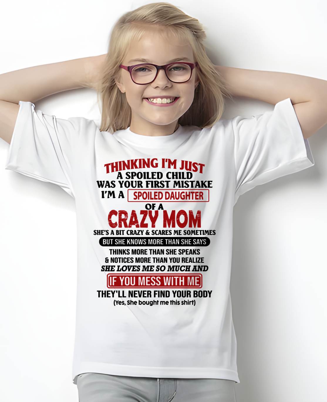 I'M A SPOILED DAUGHTER - GIFT FROM MOM - SNOW00 (SKU-CM-00)