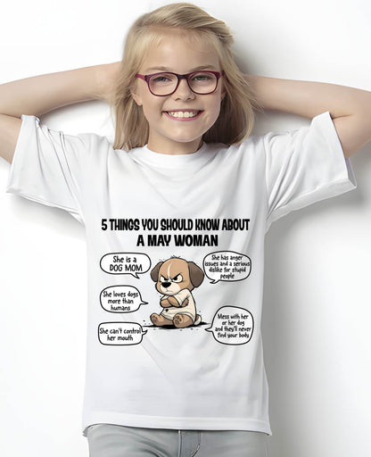 MAY SHIRT, 5 THINGS YOU SHOULD KNOW ABOUT THIS WOMAN - SNOW05 (SKU2604-311-05)