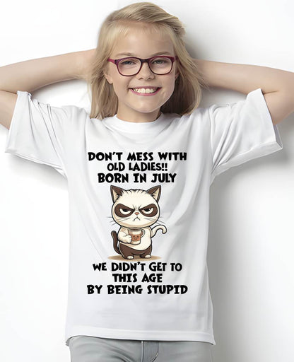 JULY SHIRT, DON’T MESS WITH OLD LADIES - SNOW07 (SKU2603-132-07)