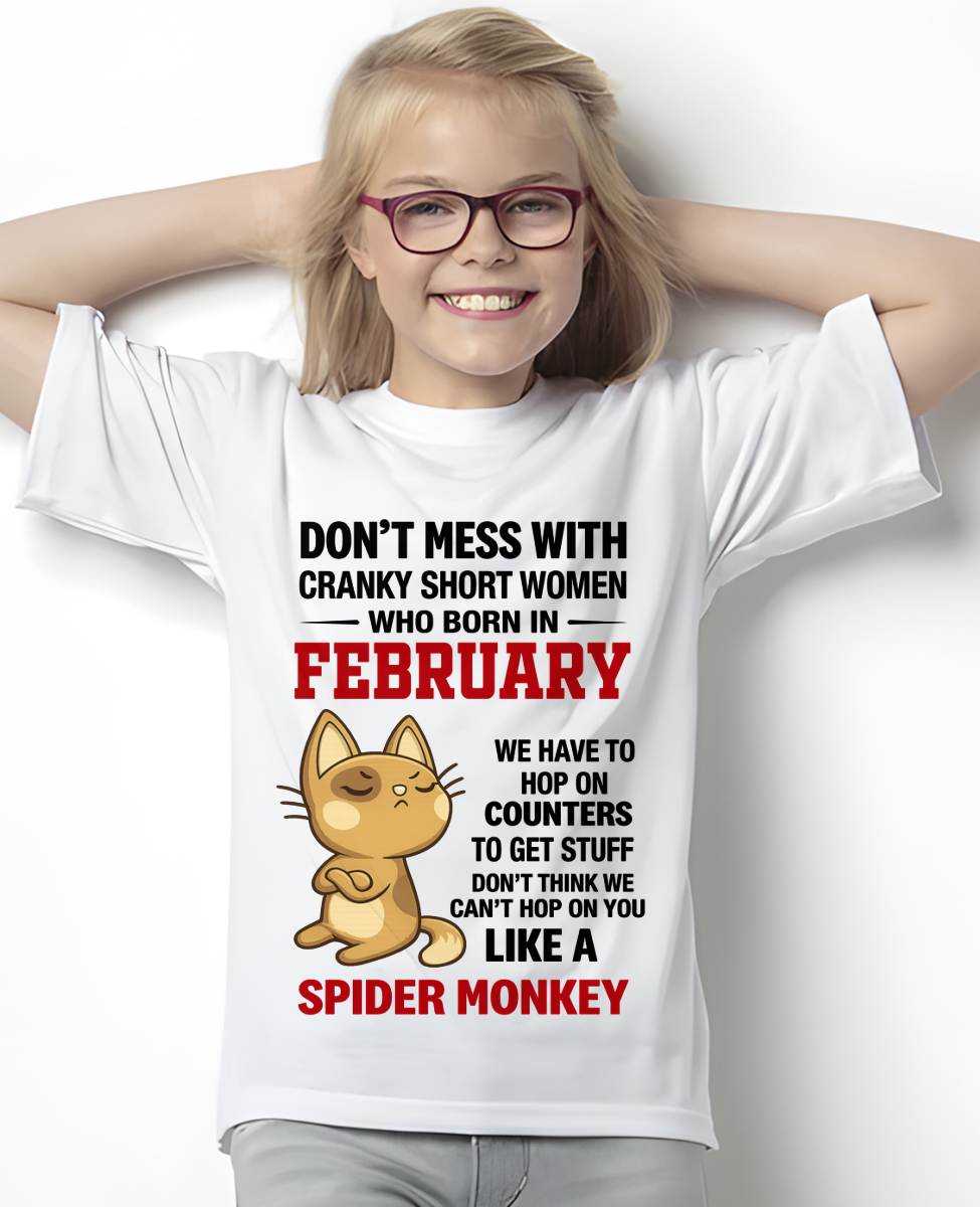 FEBRUARY SHIRT, DON'T MESS WITH SHORT LADY - FMA SNOW02 (SKU2603-310-02)