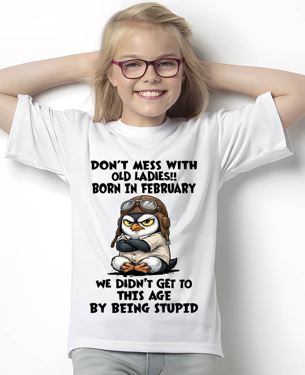 FEBRUARY SHIRT, DON'T MESS WITH OLD LADIES - SNOW02 (SKU2604-198-02)