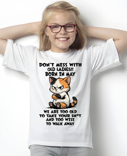 MAY SHIRT, DONT MESS WITH OLD LADIES - SNOW05 (SKU2603-161-05)