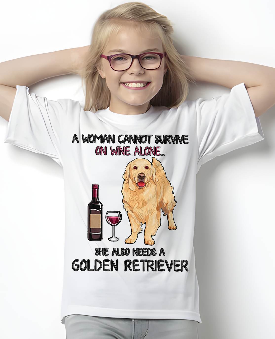 A Woman Cannot Survive On Wine Alone Golden Retriever Dogs Lovers T-Shirt