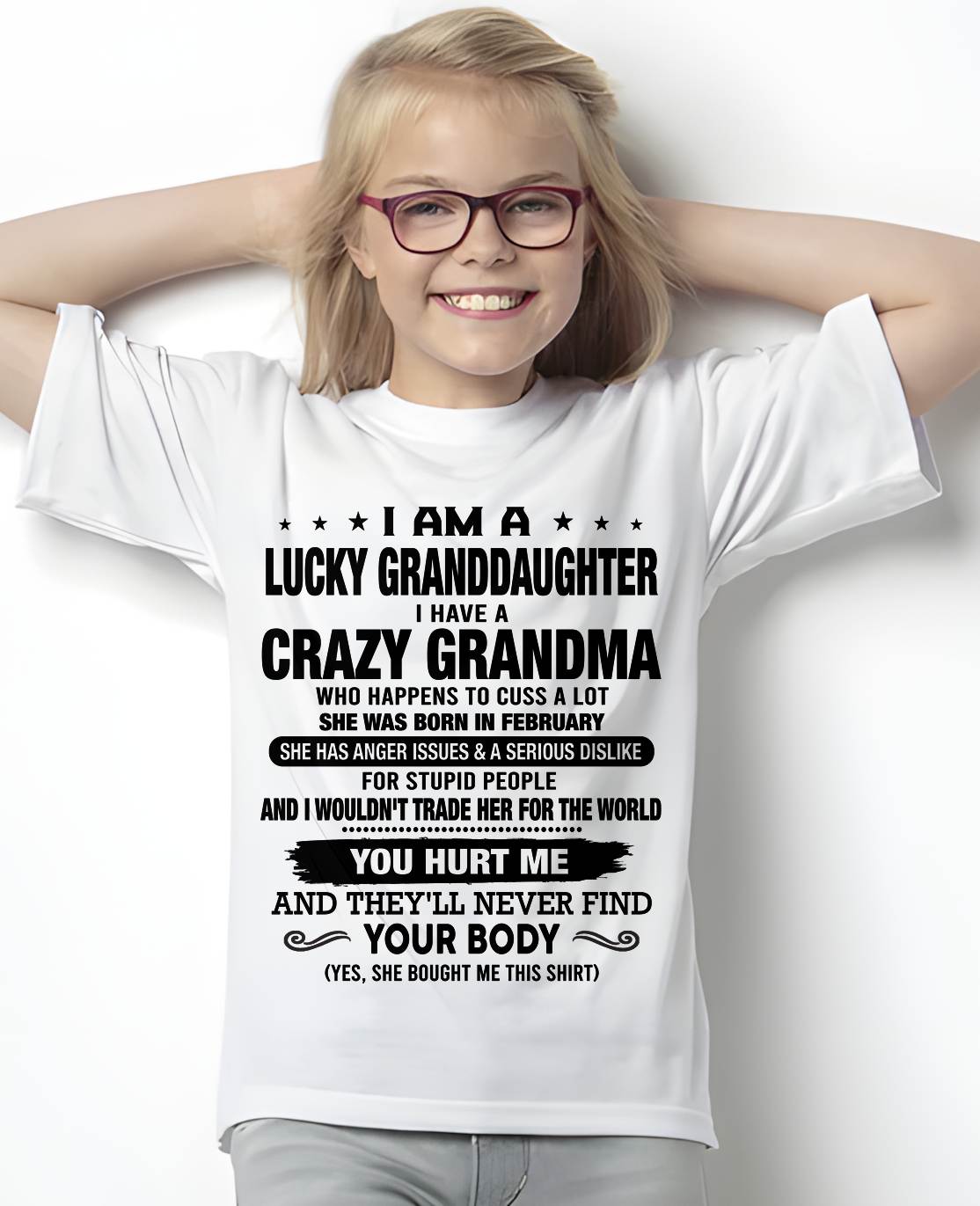 FEBRUARY. I AM A LUCKY GRANDDAUGHTER, GIFT SHIRT FROM GRANDMA FOR GRANDDAUGHTER- SNOW02 (SKU2607-108-02)
