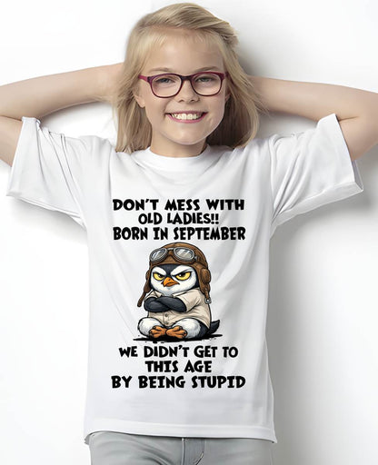 SEPTEMBER SHIRT, DON'T MESS WITH OLD LADIES - SNOW09 (SKU2604-198-09)