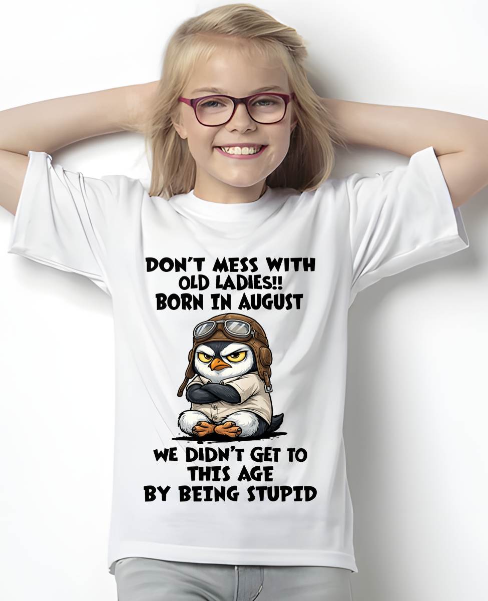 AUGUST SHIRT, DON'T MESS WITH OLD LADIES - SNOW08 (SKU2604-198-08)