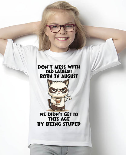 AUGUST SHIRT, DON’T MESS WITH OLD LADIES - SNOW08 (SKU2603-132-08)