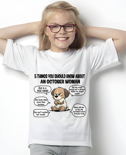 OCTOBER SHIRT, 5 THINGS YOU SHOULD KNOW ABOUT THIS WOMAN - SNOW10 (SKU2604-311-10)